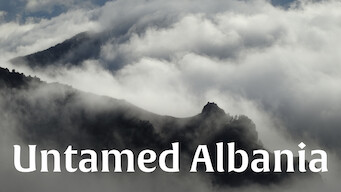 Untamed Albania (2017)