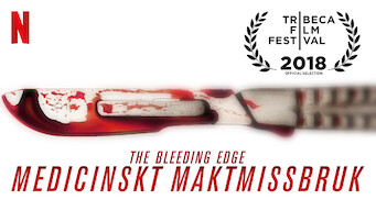 The Bleeding Edge: Medicinskt maktmissbruk (2018)